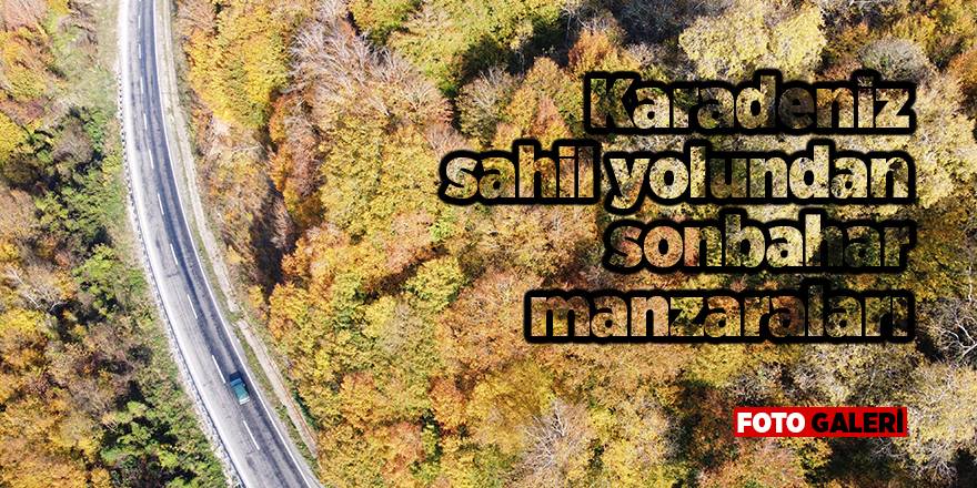 Karadeniz sahil yolundan sonbahar manzaraları