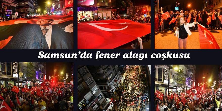 Samsun’da fener alayı coşkusu