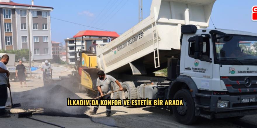 İlkadım’da Konfor ve Estetik Bir Arada