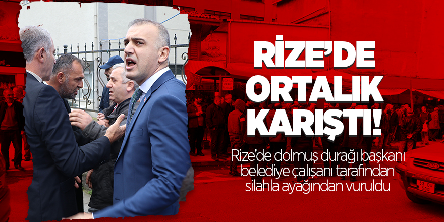 Rize'de belediye çalışanı, dolmuş durağı başkanını vurdu