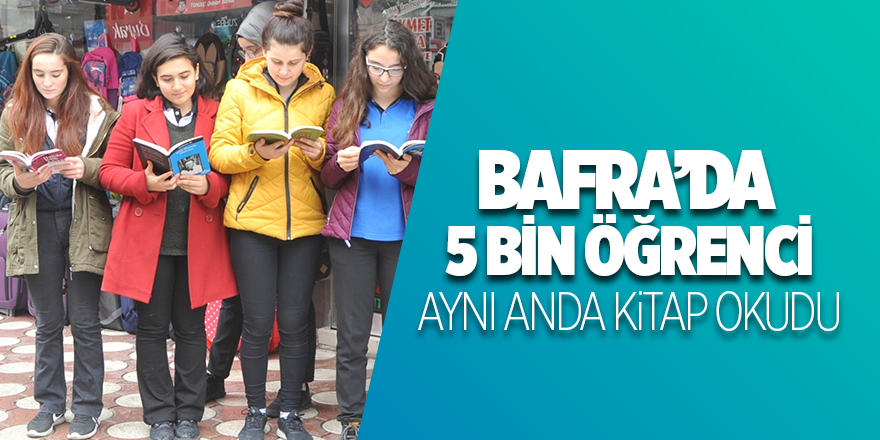 Bafra'da 5 bin öğrenci aynı anda kitap okudu