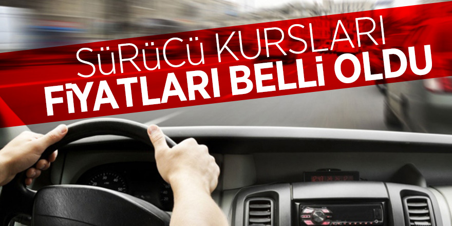 Sürücü kursları fiyatları belli oldu