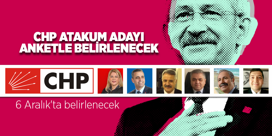 CHP Atakum adayı anketle belirlenecek