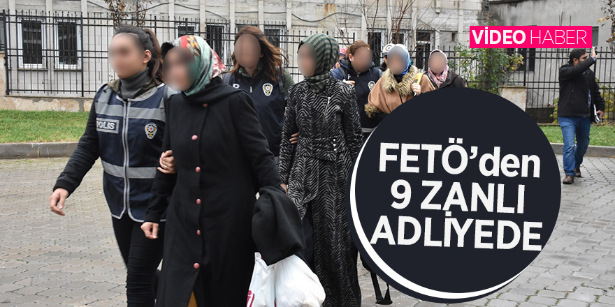 Samsun'da FETÖ’den 9 zanlı adliyede 