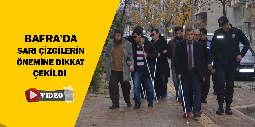 Bafra'da sarı çizgilerin önemine dikkat çekildi