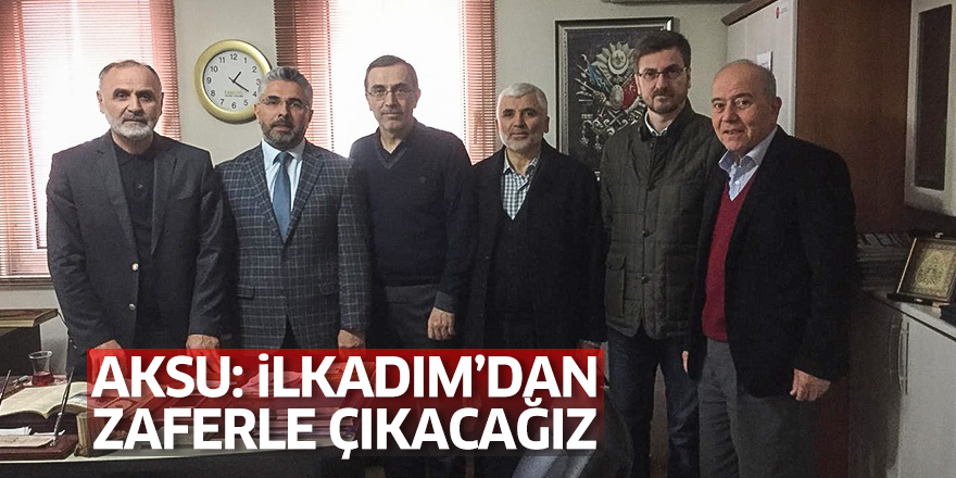 Aksu: İlkadım'dan zaferle çıkacağız