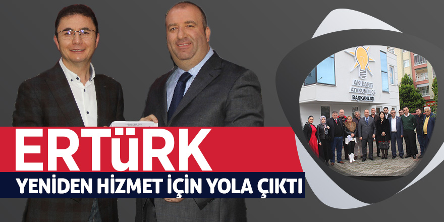 Ertürk yeniden hizmet için yola çıktı