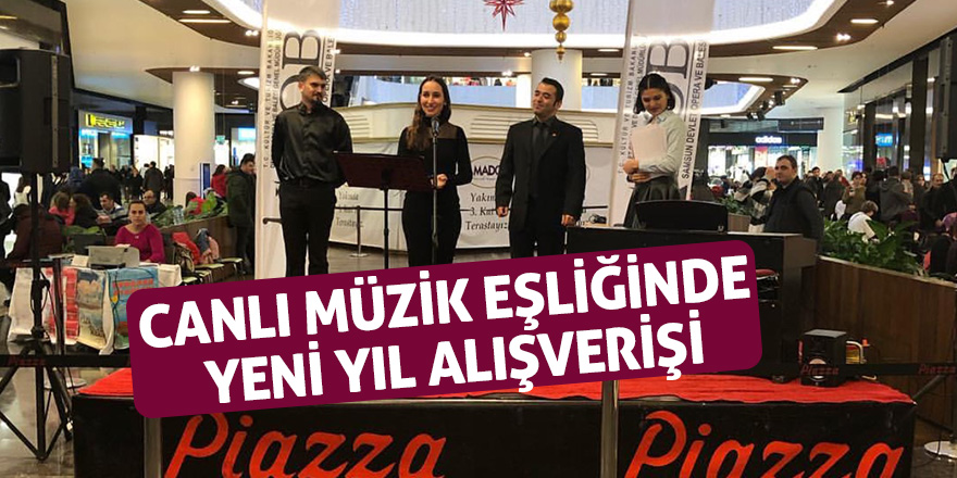 Canlı müzik eşliğinde yeni yıl alışverişi