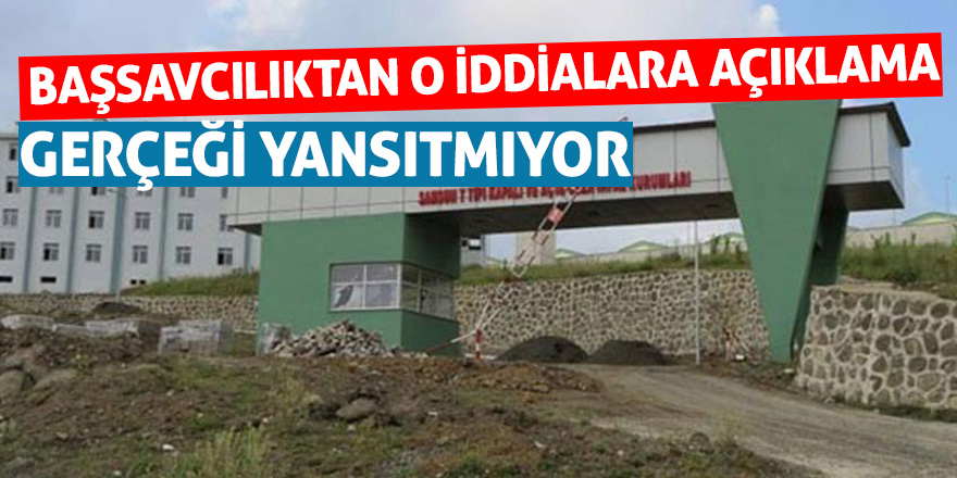 Başsavcılıktan o iddialara açıklama 