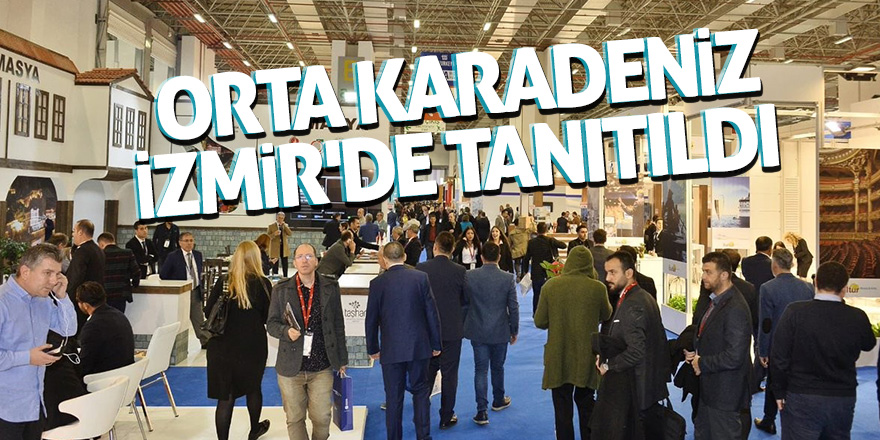 Orta Karadeniz, İzmir'de tanıtıldı 