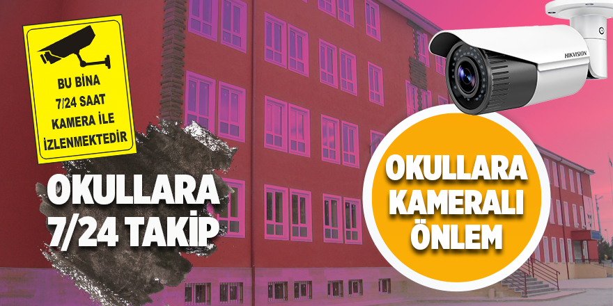 Okullara kameralı önlem