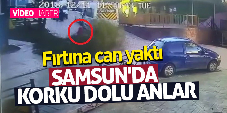 Samsun’da fırtına can yaktı