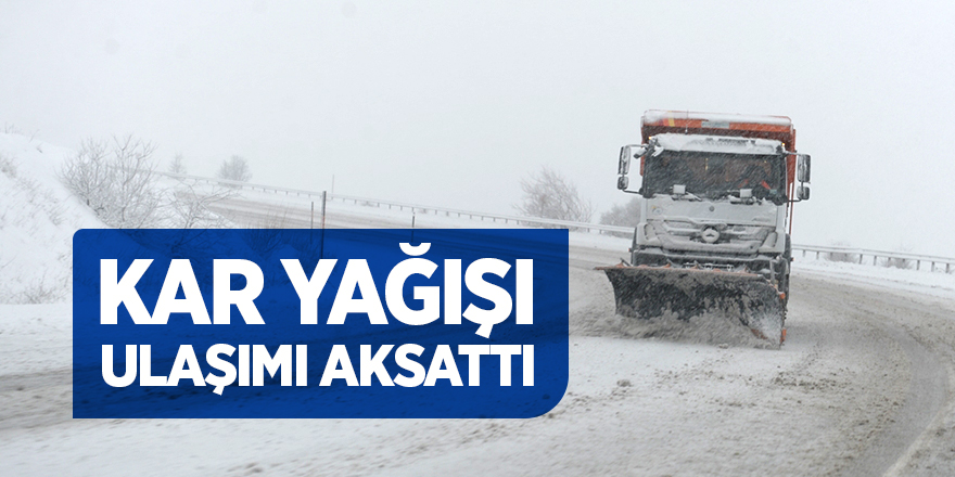 Kar yağışı Tokat-Sivas kara yolunda ulaşımı aksattı