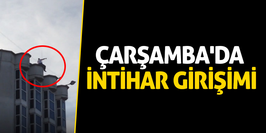 Çarşamba'da intihar girişimi