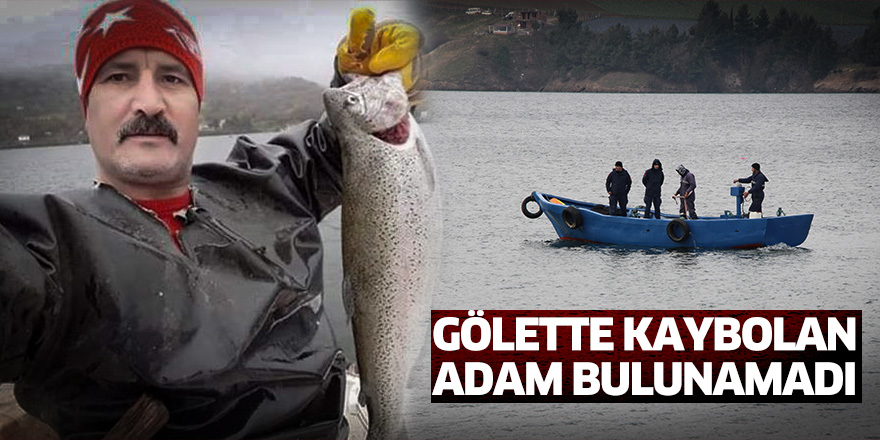 Gölette kaybolan adam bulunamadı