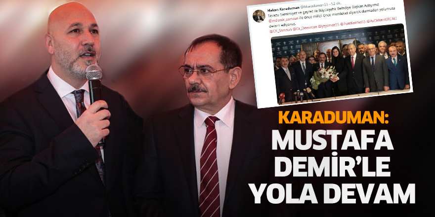 Karaduman: Mustafa Demir'le yola devam