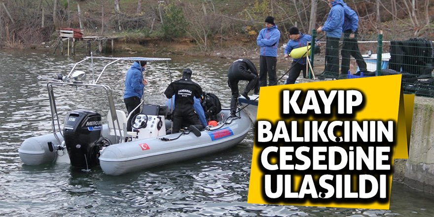 Kayıp balıkçının cesedine ulaşıldı 