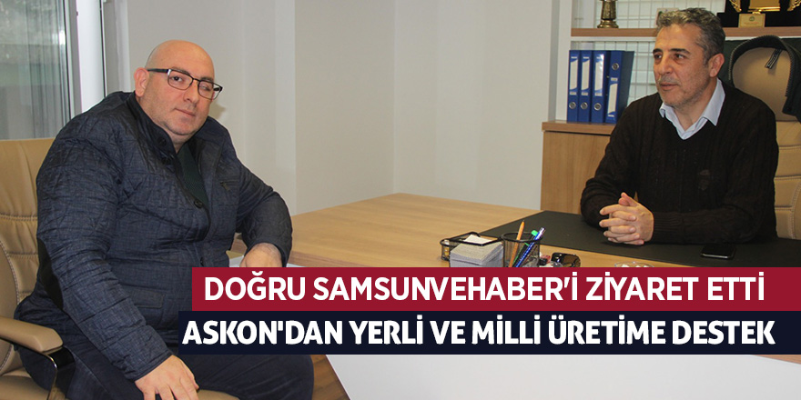 Doğru samsunvehaber'i ziyaret etti