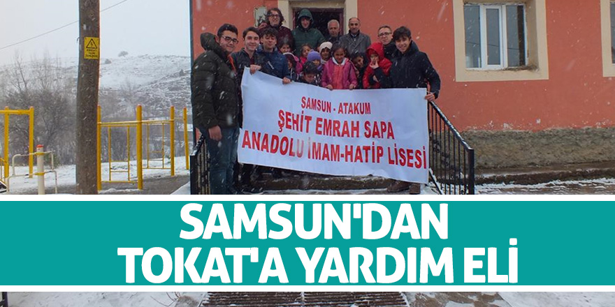 Samsun'dan Tokat'a yardım eli