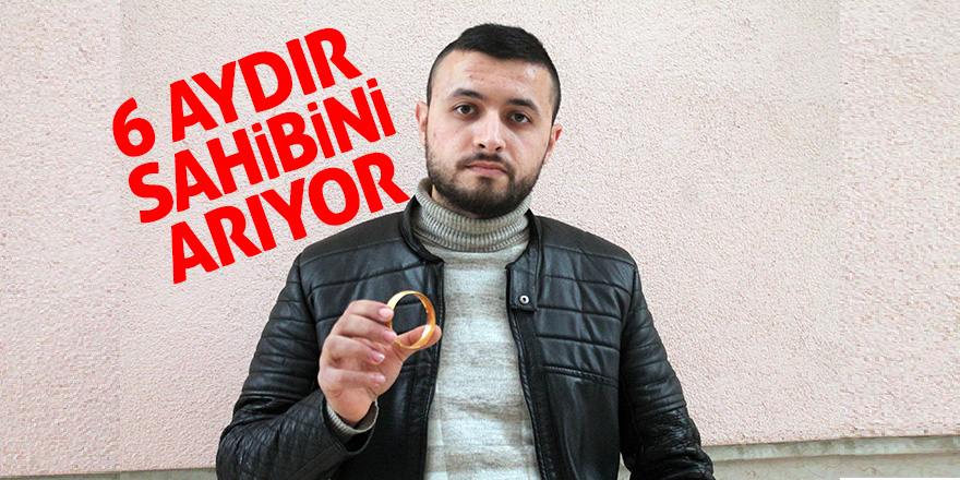 6 aydır yolda bulduğu bileziğin sahibini arıyor