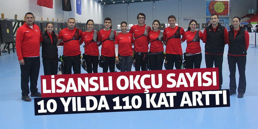 Lisanslı okçu sayısı 10 yılda 110 kat arttı