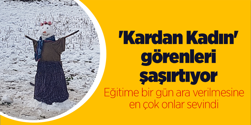 'Kardan Kadın' görenleri şaşırtıyor