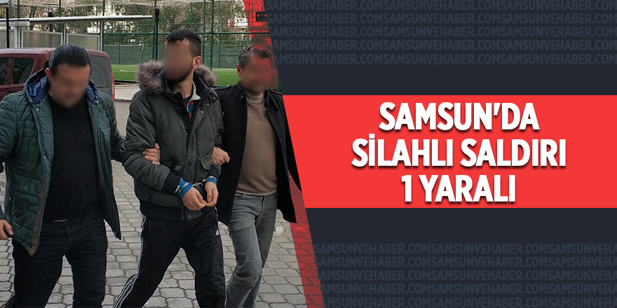 Samsun'da pompalı tüfekli saldırı: 1 yaralı