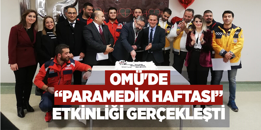 OMÜ'de “Paramedik Haftası” etkinliği gerçekleşti