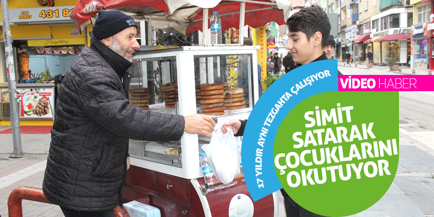 Simit satarak çocuklarını okutuyor