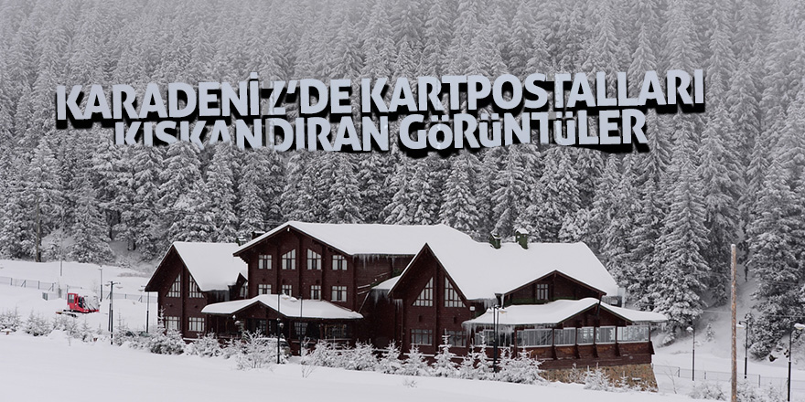 Karadeniz’de kartpostalları kıskandıran görüntüler 