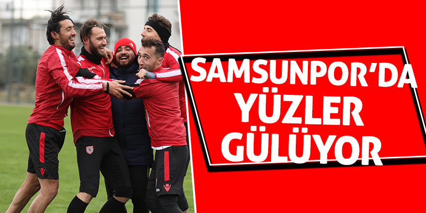 Samsunpor’da yüzler gülüyor