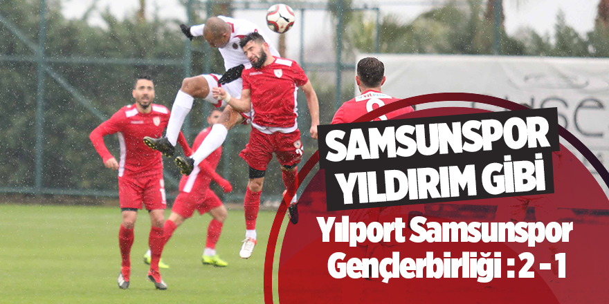 Yılport Samsunspor - Gençlerbirliği : 2 - 1