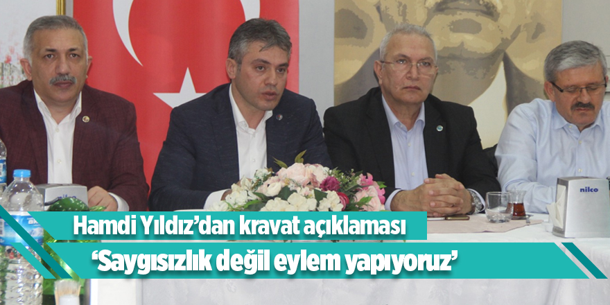 Hamdi Yıldız’dan kravat açıklaması