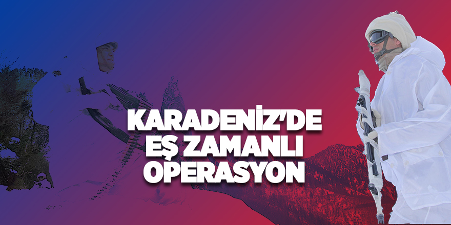 Karadeniz'de PKK operasyonu