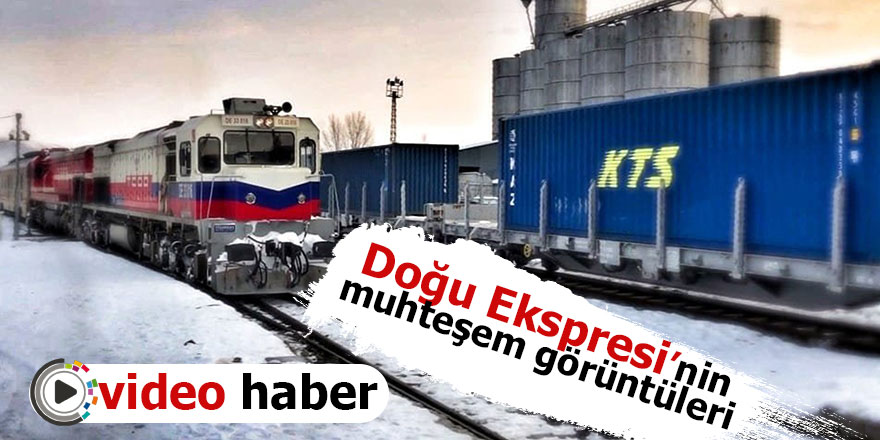 Doğu Ekspresi'nin muhteşem görüntüleri