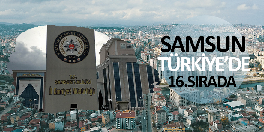 Samsun Türkiye'de 16.sırada