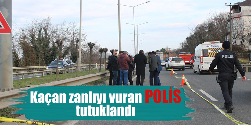 Kaçan zanlıyı vuran polis tutuklandı