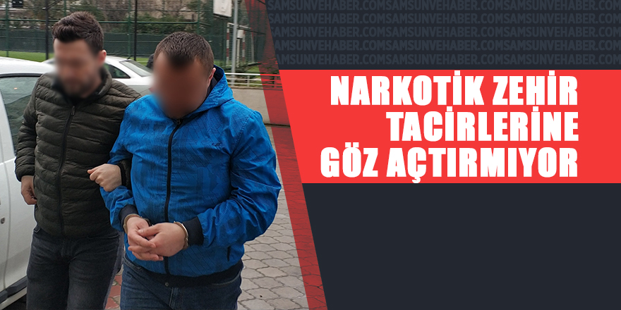 Narkotik zehir tacirlerine göz açtırmıyor