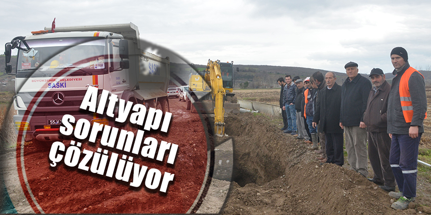 Altyapı sorunları çözülüyor