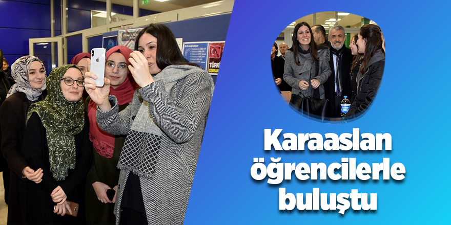 Karaaslan öğrencilerle buluştu