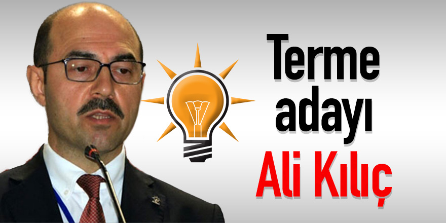 Terme adayı Ali Kılıç