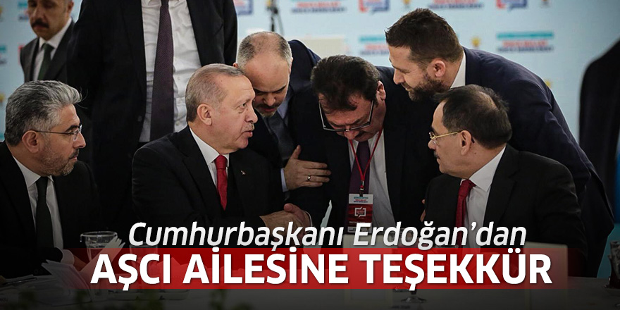 Cumhurbaşkanı Erdoğan'dan Aşcı ailesine teşekkür