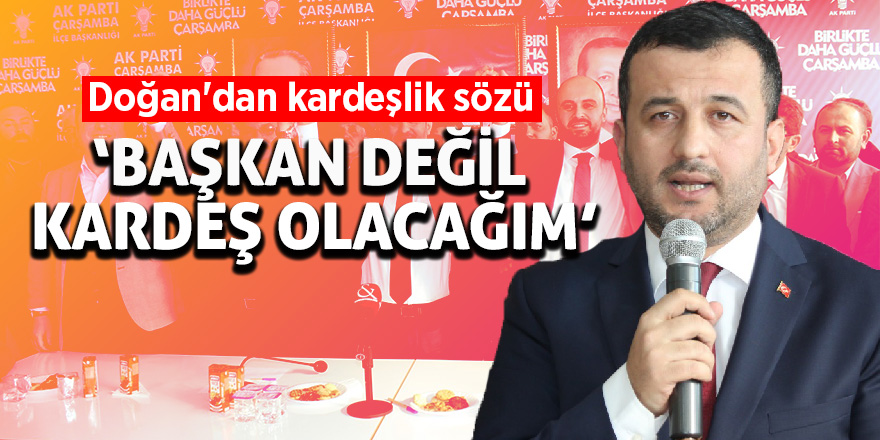 Doğan'dan kardeşlik sözü