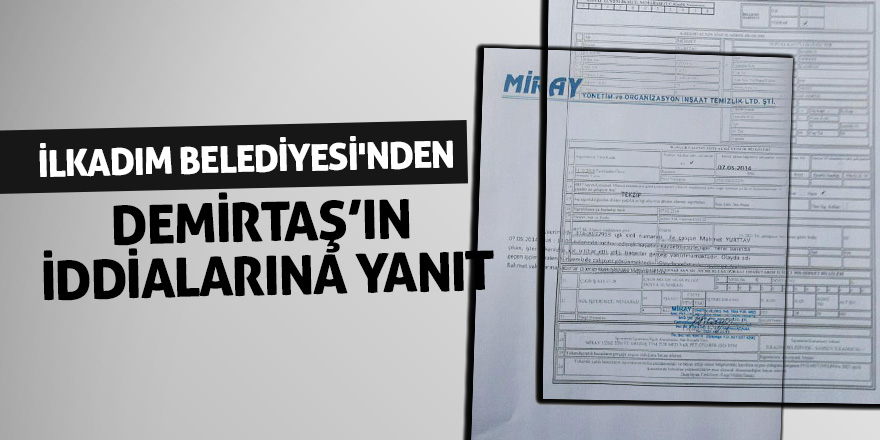 İLKADIM BELEDİYESİ'NDEN DEMİRTAŞ’IN İDDİALARINA YANIT