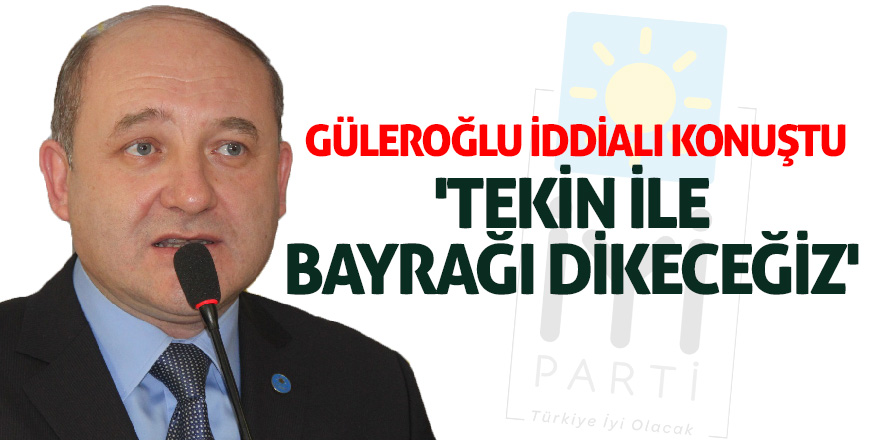 Güleroğlu iddialı konuştu