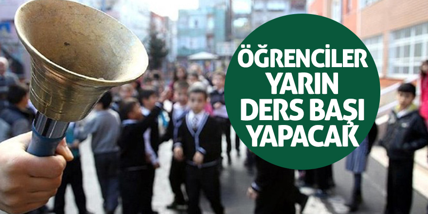 18 milyon öğrenci yarın ders başı yapacak