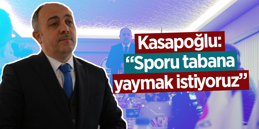 Kasapoğlu: ''Yüzüncü yılda Samsun önemli etkinliklere ev sahipliği yapacak''