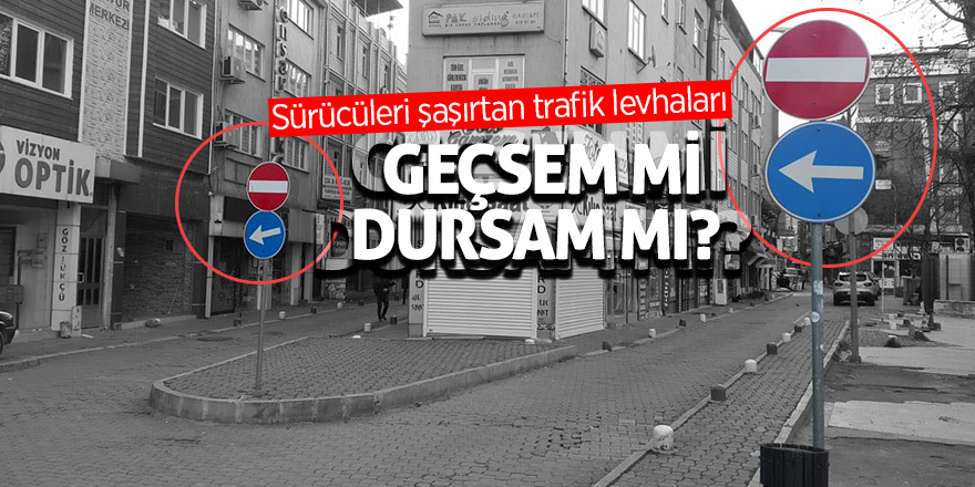 Sürücüleri şaşırtan trafik levhaları