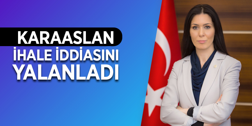 Karaaslan ihale iddiasını yalanladı