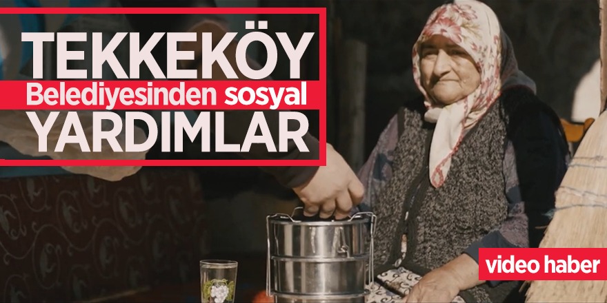 Tekkeköy Belediyesinden sosyal yardımlar